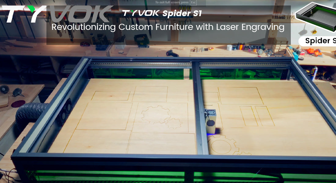 Spider S1: Revolutionizing Custom Furniture with Laser Engraving