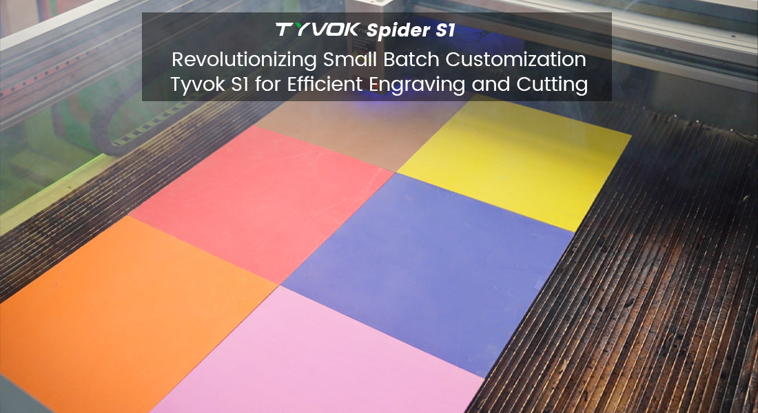 Revolutionizing Small Batch Customization: Tyvok S1 for Efficient Engraving and Cutting